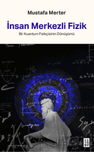 İnsan Merkezli Fizik