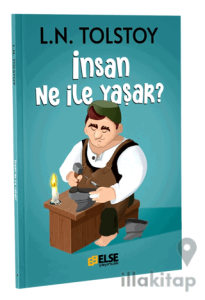 İnsan Ne İle Yaşar