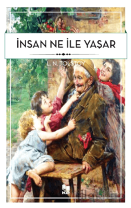 İnsan Ne İle Yaşar