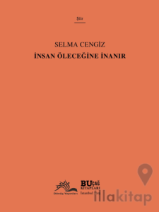 İnsan Öleceğine İnanır