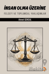 İnsan Olma Üzerine
