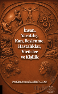 İnsan, Yaratılış, Kan, Beslenme, Hastalıklar, Virüsler ve Kişilik