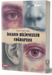 İnsanın Bilinmezler Coğrafyası