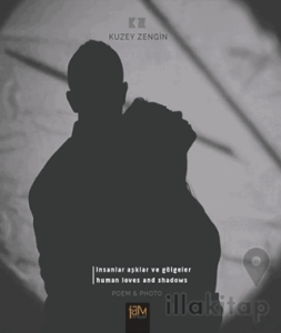 İnsanlar Aşklar Gölgeler