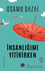 İnsanlığımı Yitirirken