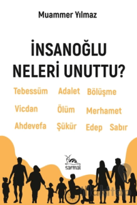 İnsanoğlu Neleri Unuttu?