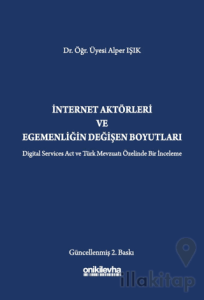 İnternet Aktörleri ve Egemenliğin Değişen Boyutları