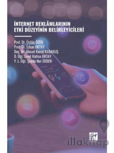 İnternet Reklamlarının Etki Düzeyinin Belirleyicileri