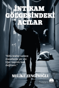 İntikam Gölgesindeki Acılar