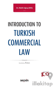 Introduction to Turkish Commercial Law