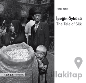 İpeğin Öyküsü