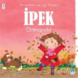 İpek - Ormanda