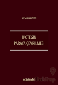 İpoteğin Paraya Çevrilmesi