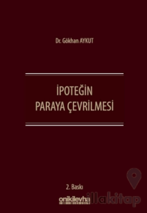 İpoteğin Paraya Çevrilmesi