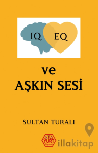 IQ - EQ ve Aşkın Sesi
