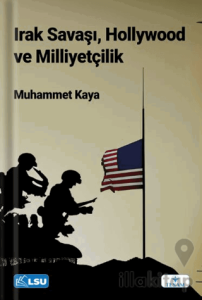 Irak Savaşı, Hollywood ve Milliyetçilik