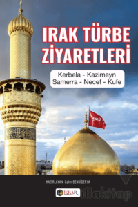 Irak Türbe Ziyaretleri