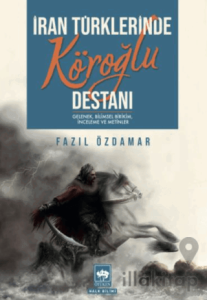 İran Türklerinde Köroğlu Destanı