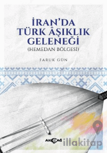İran'da Türk Aşıklık Geleneğİ (Hemedan Bölgesi)