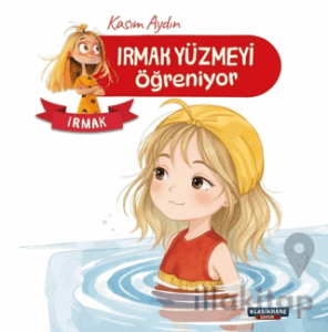 Irmak Yüzmeyi Öğreniyor – Irmak