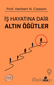İş Hayatına Dair Altın Öğütler