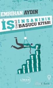İş(inin) İnsanının Başucu Kitabı