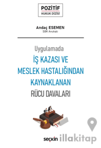İş Kazası ve Meslek Hastalığından Kaynaklanan Rücu Davaları