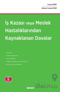 İş Kazası veya Meslek Hastalıklarından Kaynaklanan Davalar