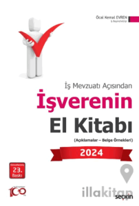 İş Mevzuatı Açısından İşverenin El Kitabı 2024