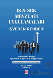 İş & SGK Mevzuatı Uygulamaları İşveren Rehberi