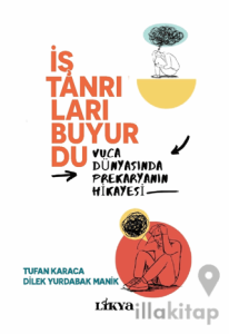 İş Tanrıları Buyurdu