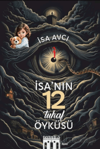 İsa’nın 12 Tuhaf Öyküsü