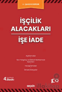 İşçilik Alacakları - İşe İade