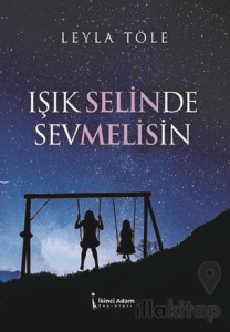 Işık Selinde Sevmelisin
