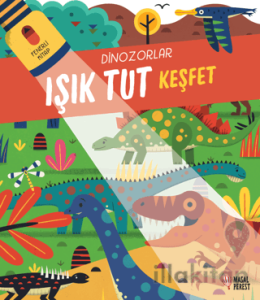 Işık Tut Keşfet Dinozorlar