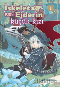 İskelet Ejderin Küçük Kızı