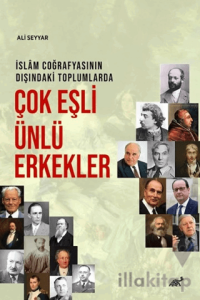 İslam Coğrafyasının Dışındaki Toplumlarda Çok Eşli Ünlü Erkekler