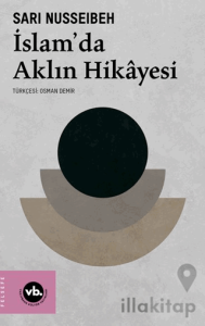 İslam’da Aklın Hikâyesi