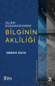 İslam Düşüncesinde Bilginin Akliliği