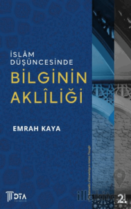 İslam Düşüncesinde Bilginin Akliliği