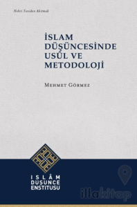İslam Düşüncesinde Usûl ve Metodoloji