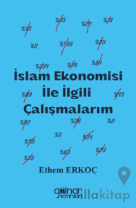 İslam Ekonomisi İle İlgili Çalışmalarım