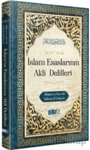 İslam Esaslarının Akli Delilleri