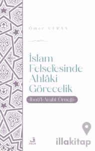İslam Felsefesinde Ahlaki Görecelik