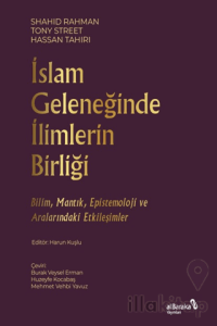 İslam Geleneğinde İlimlerin Birliği