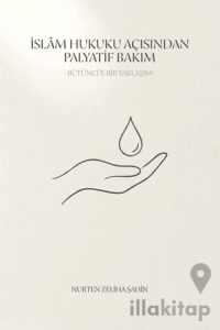 İslâm Hukuku Açısından Palyatif Bakım