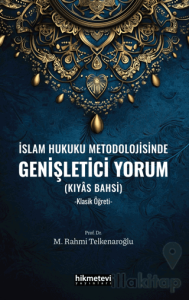 İslam Hukuku Metodolojisinde Genişletici Yorum