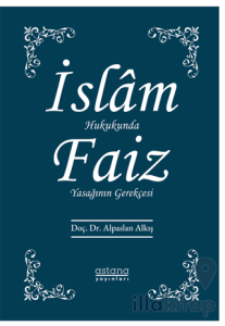 İslam Hukukunda Faiz Yasağının Gerekçesi