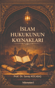 İslam Hukukunun Kaynakları