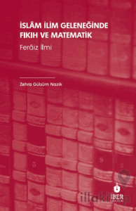 İslâm İlim Geleneğinde Fıkıh ve Matematik